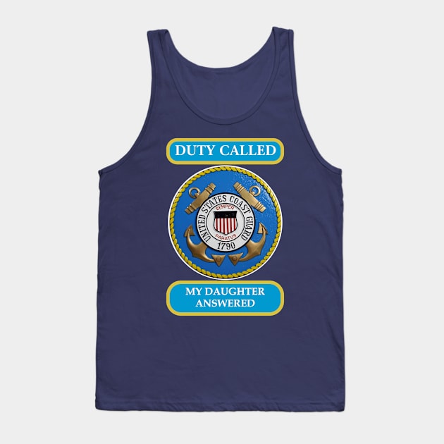 DutyCalledCoastGuard daughter Tank Top by Cavalrysword